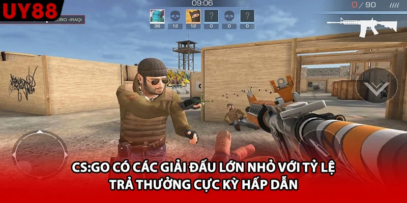 CS:GO có các giải đấu lớn nhỏ với tỷ lệ trả thưởng cực kỳ hấp dẫn