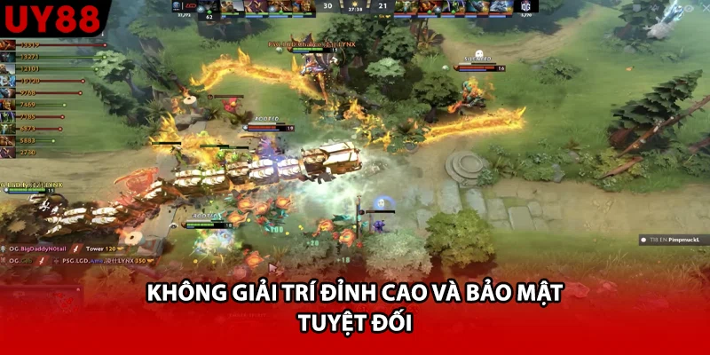 Không giải trí đỉnh cao và bảo mật tuyệt đối