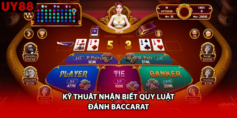 Kỹ thuật nhận biết quy luật đánh Baccarat