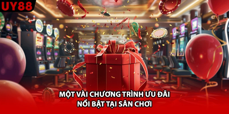 Một vài chương trình ưu đãi nổi bật tại sân chơi