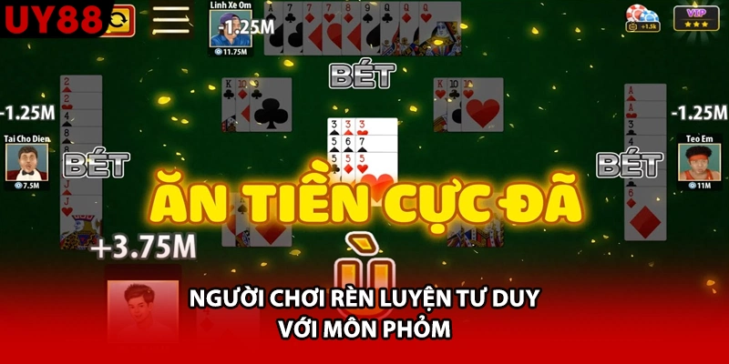 Người chơi rèn luyện tư duy với môn phỏm