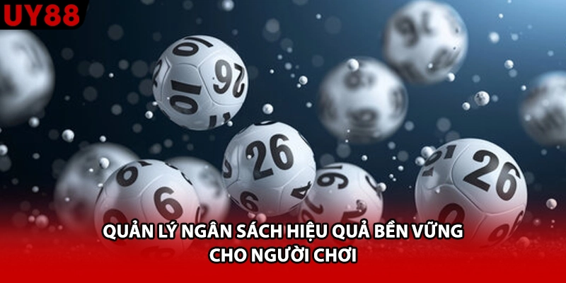 Quản lý ngân sách hiệu quả bền vững cho người chơi