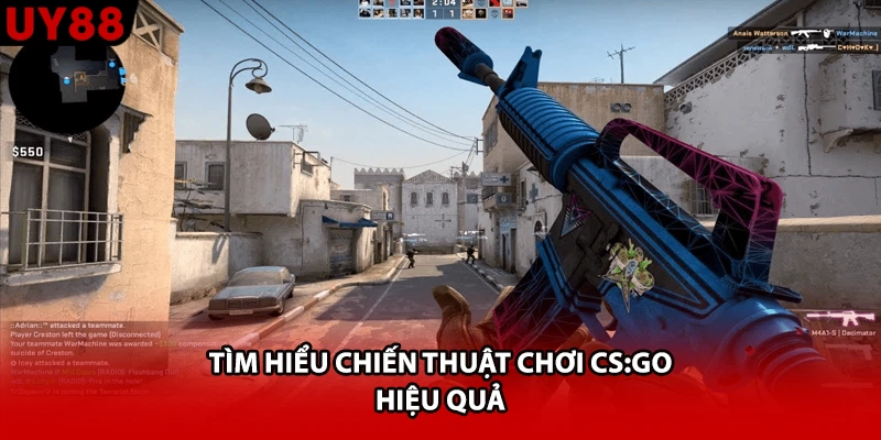 Tìm hiểu chiến thuật chơi CS:GO hiệu quả