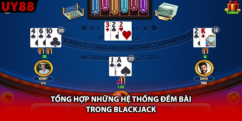 Tổng hợp những hệ thống đếm bài trong blackjack