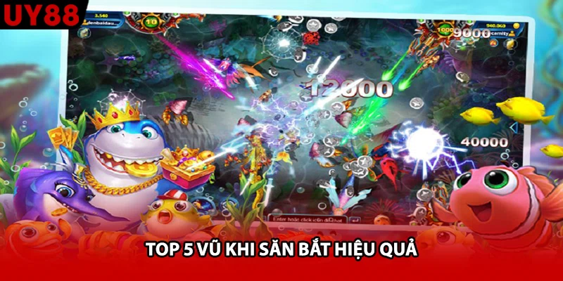 Top 5 vũ khi săn bắt hiệu quả
